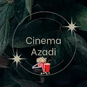 سینما آزادی | Cinema Azadi