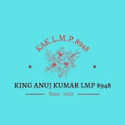 king anuj kumarLmp8948