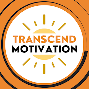 Transcend Motivation