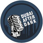 Dubai After Dark Podcast