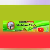 SHUBHAM VLOGS 7K