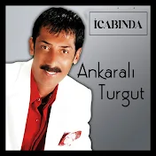 Ankaralı Turgut - Topic