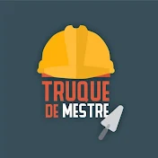 TRUQUE DE MESTRE - Sérgio Eduardo Construção