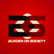 BURDEN ON SOCIETY      BOS