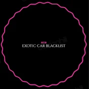 Exotic Car Blacklist