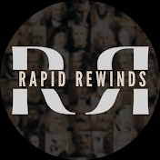 Rapid Rewinds