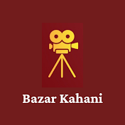 Bazar Kahani