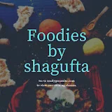 foodies by shagufta