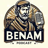 Benam Podcast