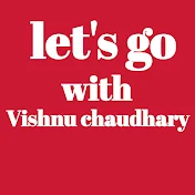 let's go with Vishnu chaudhary