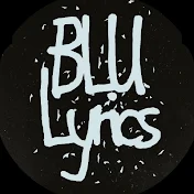 BLU Lyrics