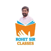 ROHIT SIR CLASSES