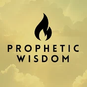 Prophetic Wisdom
