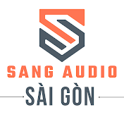 Sang Audio Sài Gòn