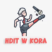 Hdit W Kora