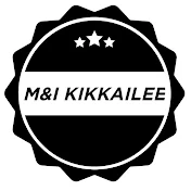 M&I Kikkailee