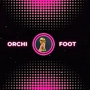 ORCHIFOOT ACTIONS