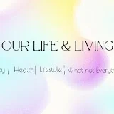 Our Life and Living