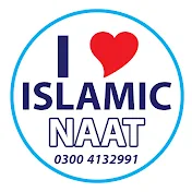 I LOVE ISLAMIC NAAT