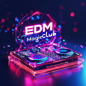 EDM Magic Club