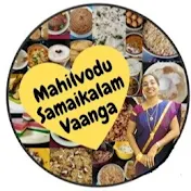 Mahilvodu Samaikalam Vaanga