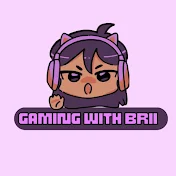 Gaming With Brii