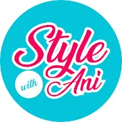 Style With Ani