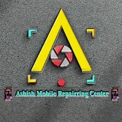 Ashish Mobaile Repairing Center