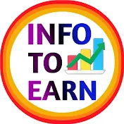 INFO TO EARN