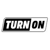 TURN ON