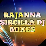 RAJANNA SIRCILLA DJ MIXES