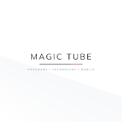 ماجيك تيوب MagicTube