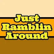 Just Ramblin' Around
