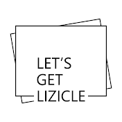 Let's Get Lizicle