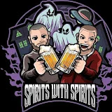 Spirits with Spirits with John n Dave