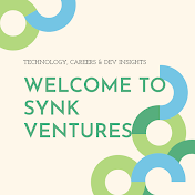SYNK Ventures - Technology, Careers & Dev Insights