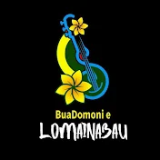 BUADOMONI E LOMAINABAU