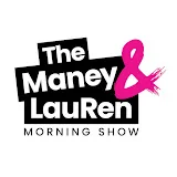 The Maney & LauRen Morning Show