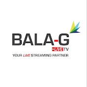 BALA-G LIVE TV