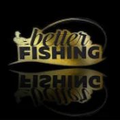 Better Fishing