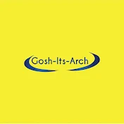 Gosh-Its-Arch