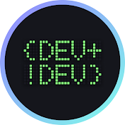 DEV +! DEV