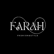 FARAH FASHION & STYLE