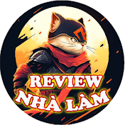 REVIEW NHÀ LÀM