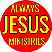 Always Jesus Ministries