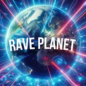 Rave Planet  🎶🌎