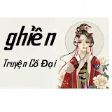 Ghiền Truyện Cổ Đại