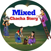 Mixed Chacha Story