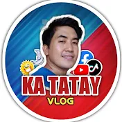 Ka Tatay Vlog