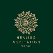 Healing Meditation for Soul